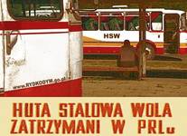 HUTA STALOWA WOLA; ZATRZYMANI W PRLu