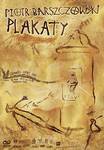 PIOTR BARSZCZOWSKI \"PLAKATY\"