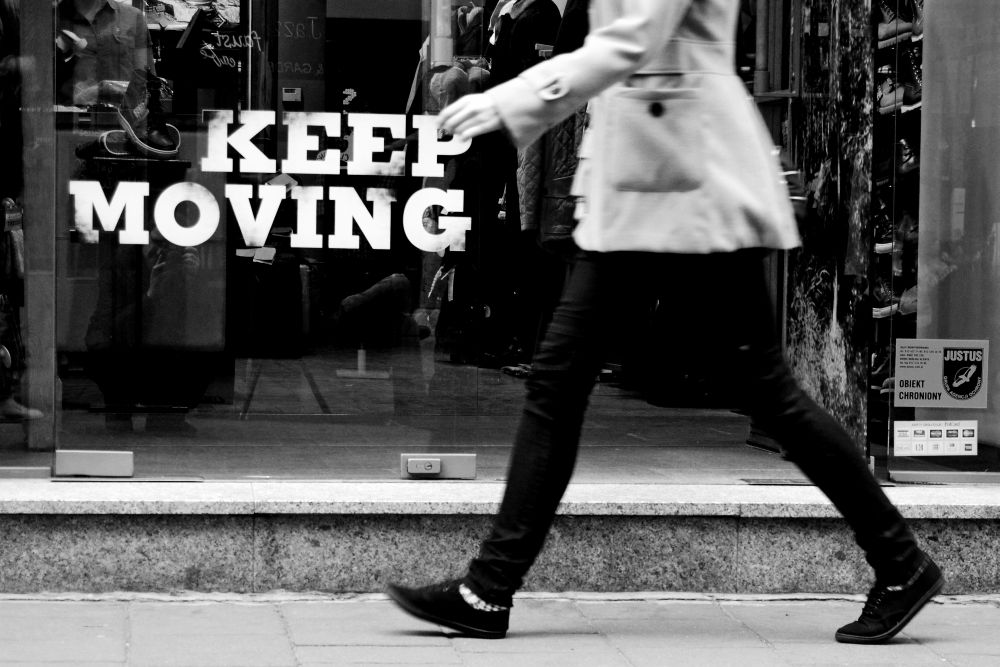 Keep moving